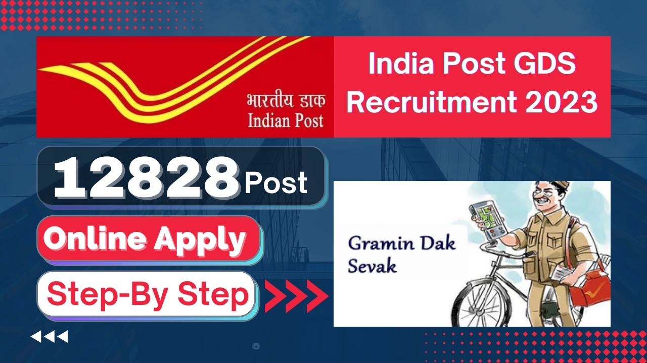 India Post GDS Recruitment May 2023 for 12828 Post